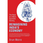 Reimagining India's Economy: The Road to a More Equitable Society - Paperback