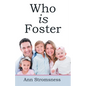 Who Is Foster - Paperback