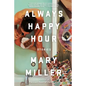 Always Happy Hour: Stories - Paperback