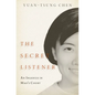 The Secret Listener: An Ingenue in Mao's Court - Hardcover