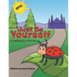 Just Be Yourself: A Ladybug's Journey - Paperback