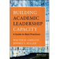Building Academic Leadership Capacity: A Guide to Best Practices - Hardcover