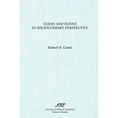 Elijah and Elisha in Socioliterary Perspective - Paperback