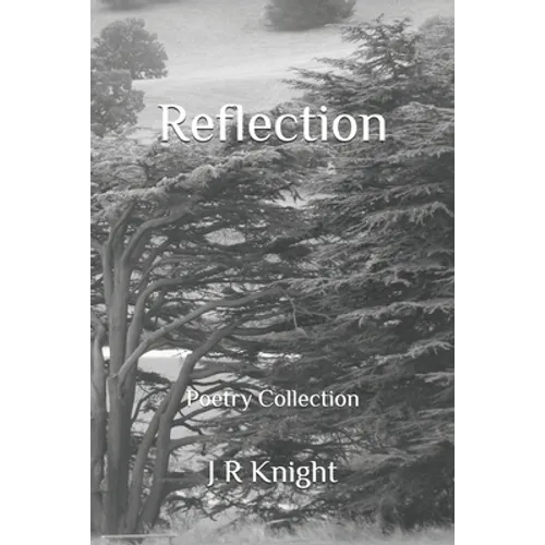 Reflection: Poetry Collection - Paperback