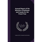 Annual Report of the Minister of Railways and Canals for the Fiscal Year - Hardcover