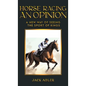 Horse Racing: An Opinion - Hardcover