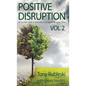 Positive Disruption: A Quote and a Question to Upshift Your Life - Paperback