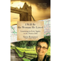 I Will Be the Woman He Loved: Learning to Live Again on the Thames Path - Paperback