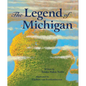 The Legend of Michigan - Hardcover