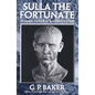 Sulla the Fortunate: Roman General and Dictator - Paperback