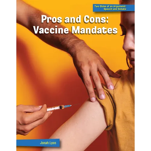 Pros and Cons: Vaccine Mandates - Paperback