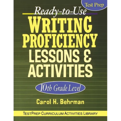 Ready-To-Use Writing Proficiency Lessons & Activities: 10th Grade Level - Paperback