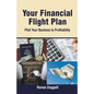 Your Financial Flight Plan: Pilot Your Business to Profitability - Paperback
