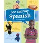 See and Say Spanish - Hardcover