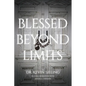 Blessed Beyond Limits - Paperback