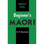 Beginner's Maori - Paperback