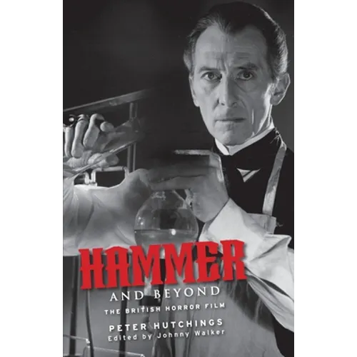 Hammer and Beyond: The British Horror Film - Paperback
