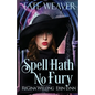 Spell Hath No Fury: A Cozy Fantasy Series - Paperback