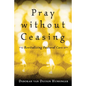 Pray without Ceasing: Revitalizing Pastoral Care - Paperback