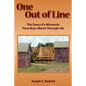One Out of Line: A Wisconsin Farm Boy's March Through Life - Paperback