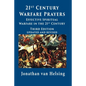21st Century Warfare Prayers: Effective Spiritual Warfare in the 21st Century - Paperback
