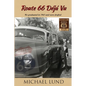 Route 66 Déjá Vu: We graduated in 1965 and were drafted - Paperback