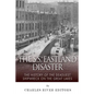 The SS Eastland Disaster: The History of the Deadliest Shipwreck on the Great Lakes - Paperback