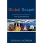 Global Gospel: An Introduction to Christianity on Five Continents - Paperback