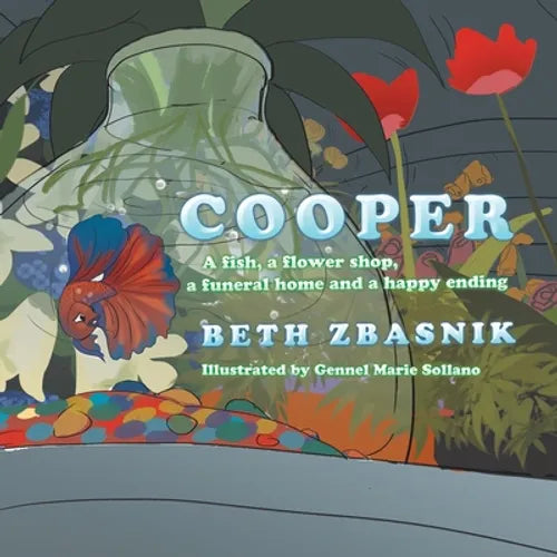 Cooper: A Fish, a Flower Shop, a Funeral Home and a Happy Ending - Paperback
