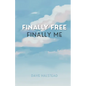 Finally Free, Finally Me - Paperback