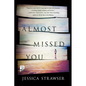 Almost Missed You - Paperback