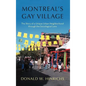 Montreal's Gay Village: The Story of a Unique Urban Neighborhood Through the Sociological Lens - Hardcover