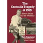 The Centralia Tragedy of 1919: Elmer Smith and the Wobblies - Paperback