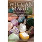 Wiccan Magic: Wicca For Beginners including Meditation, Magick and Crystal Spells - Paperback