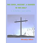 The Covid 19 Vaccine a danger to your soul? A christian perspective - Paperback