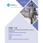 Vee '14 Proceedings of the 10th ACM Sigplan/Sigops International Conference on Virtual Execution Environments - Paperback
