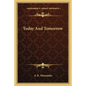 Today and Tomorrow - Paperback