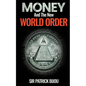 Money and the New World Order - Paperback