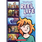 Reel Life: A Graphic Novel - Paperback