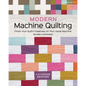 Modern Machine Quilting, Second Edition: Finish Your Quilts Creatively on Your Home Machine; Revised & Expanded - Paperback