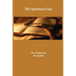 The Spiritual Cure - Hardcover