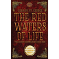 The Red Waters of Life: The Hidden Chronicles of Gorra Bois - Hardcover