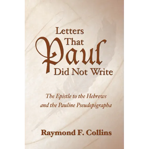 Letters That Paul Did Not Write - Paperback