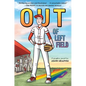 Out of Left Field - Hardcover
