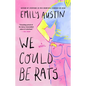 We Could Be Rats - Paperback