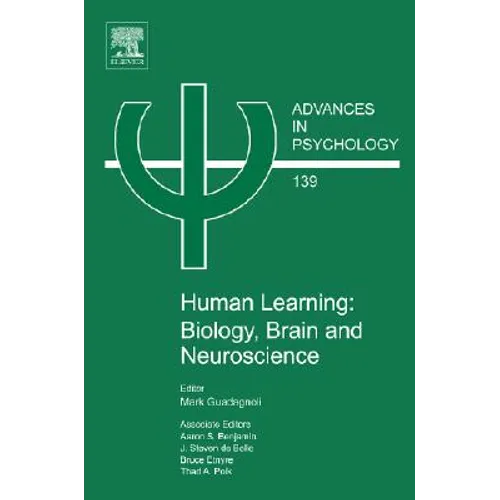 Human Learning: Biology, Brain, and Neuroscience: Volume 139 - Hardcover