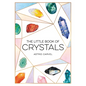 The Little Book of Crystals - Hardcover