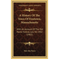 A History Of The Town Of Freetown, Massachusetts: With An Account Of The Old Home Festive, July 30, 1902 (1902) - Hardcover