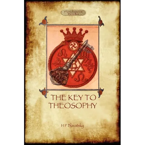 The Key to Theosophy - with original 30-page annotated glossary - Paperback