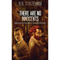 There Are No Innocents - Hardcover